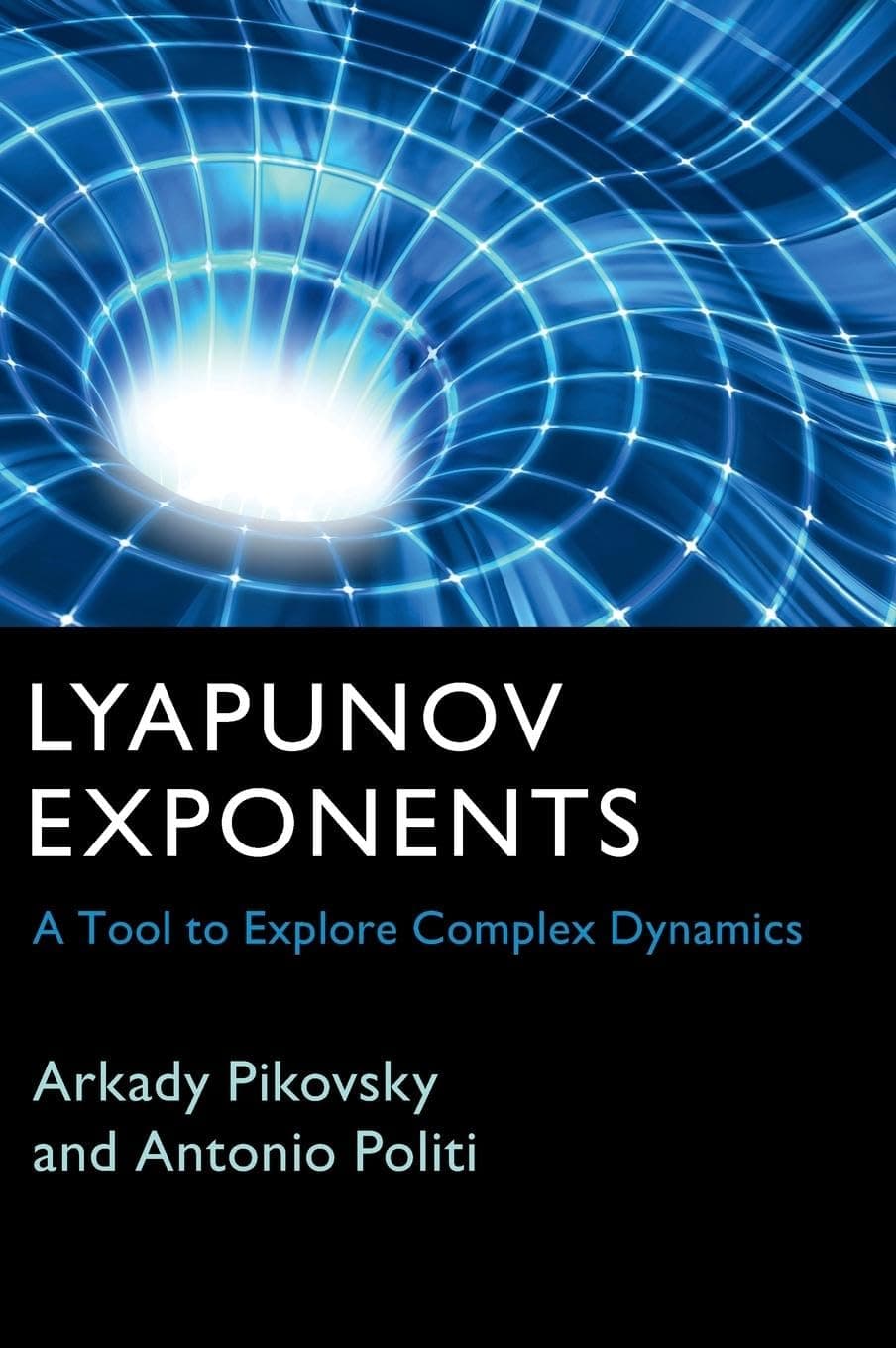 Lyapunov Exponents: A Tool to Explore Complex Dynamics 1st Edition