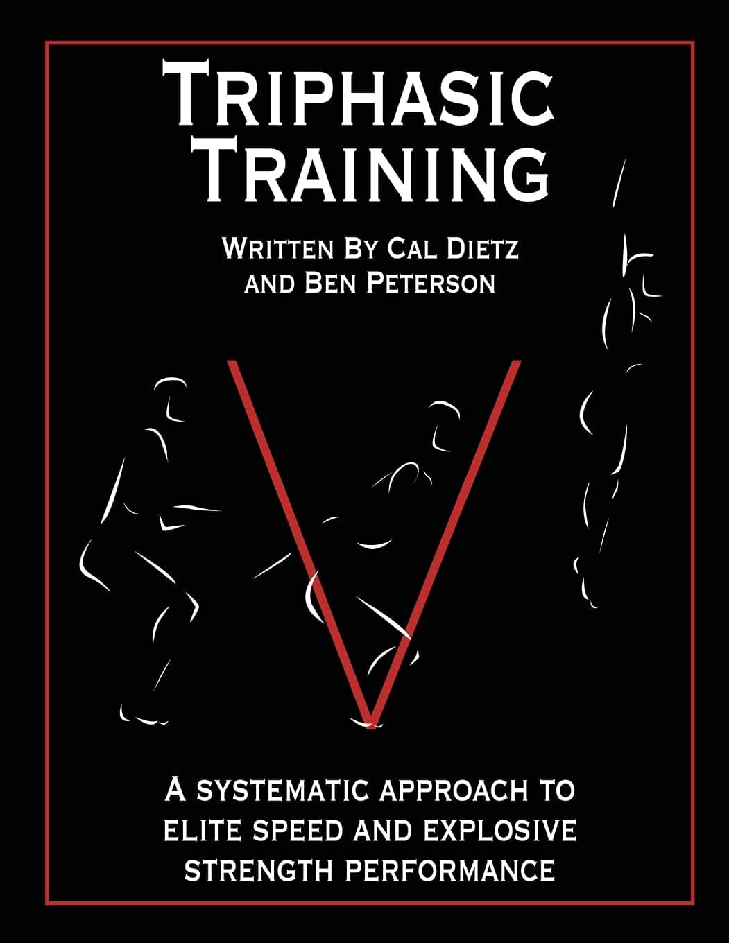 Triphasic Training: A systematic approach to elite speed and explosive strength performance: Volume 1