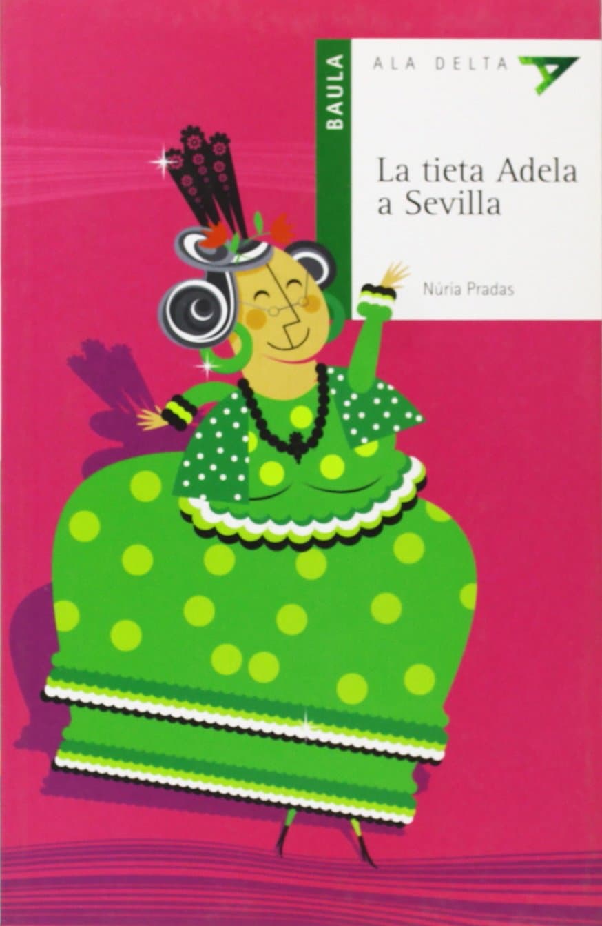 La tieta Adela a Sevilla