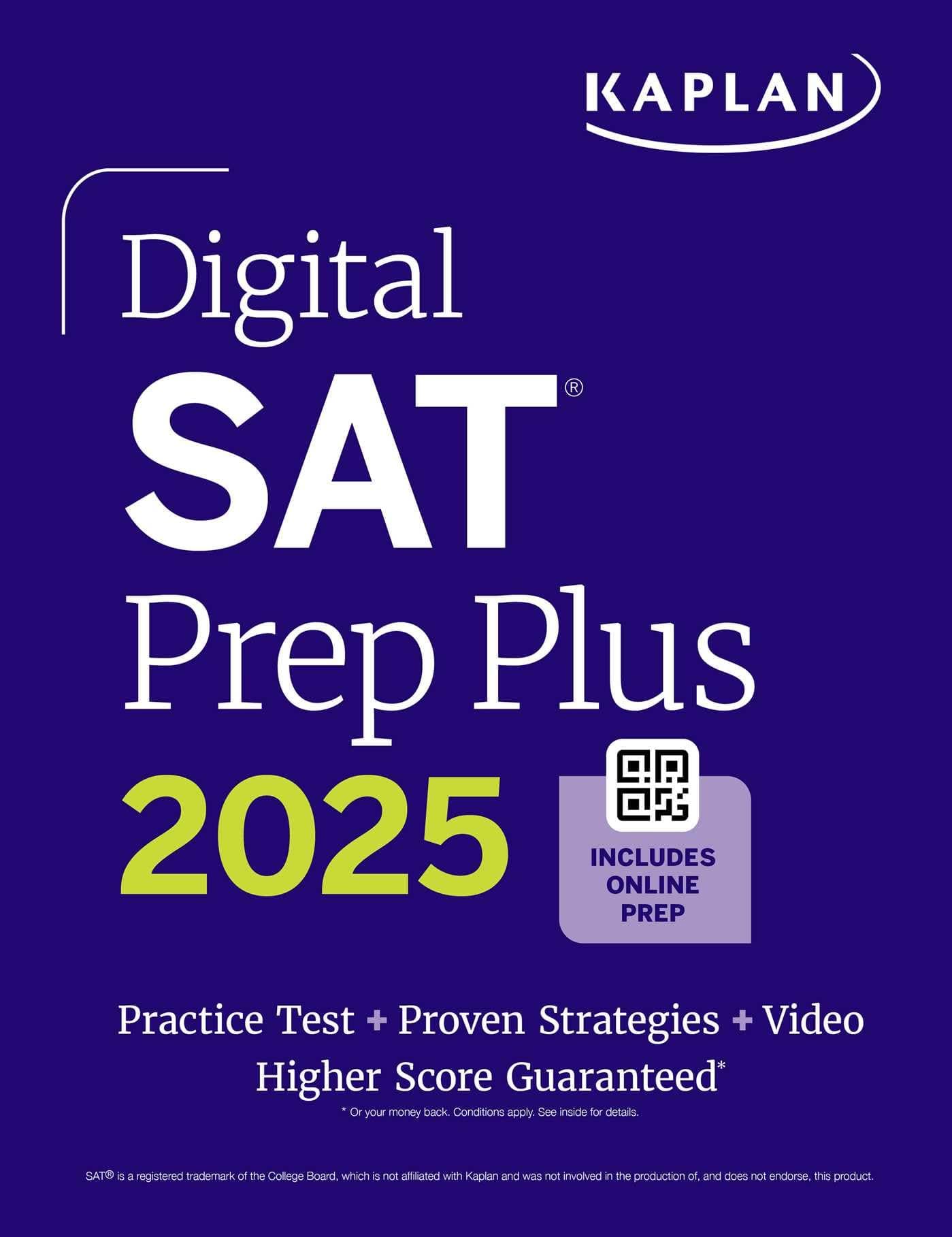 Digital SAT Prep Plus 2025: Includes a Full Length Practice Test, 700+ Practice Questions + 1 Year Access to Online Quizzes and Video Instruction: ... 700+ Practice Questions (Kaplan Test Prep) Paperback – 18 July 2024