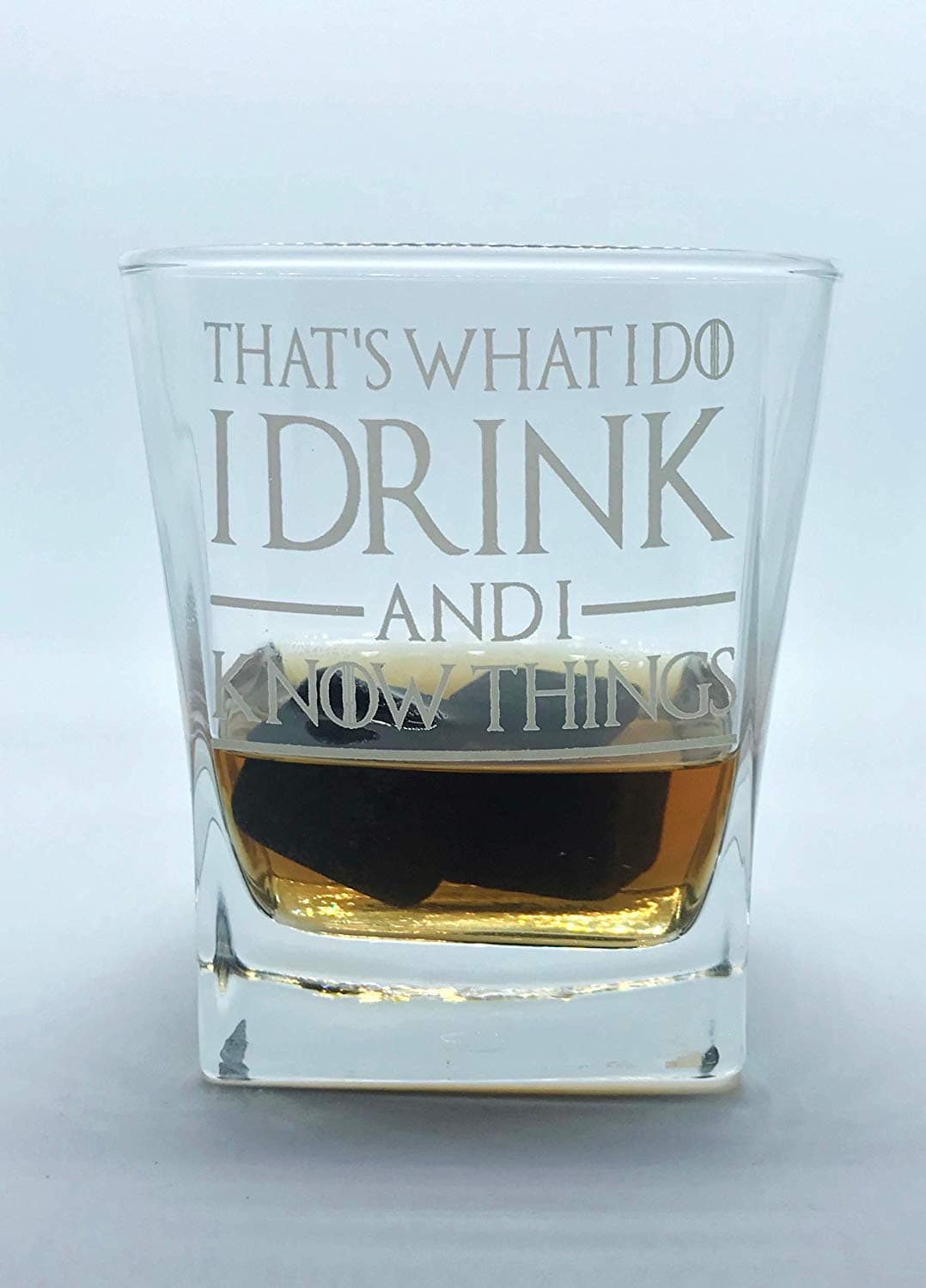 Thats What I Do I Drink and I Know Things, Premium Game of Thrones Whiskey Glass, 10.6OZ Whiskey Glass with 2 Whiskey Stones, Great Gift for Game Of Thrones Fans by DINCR