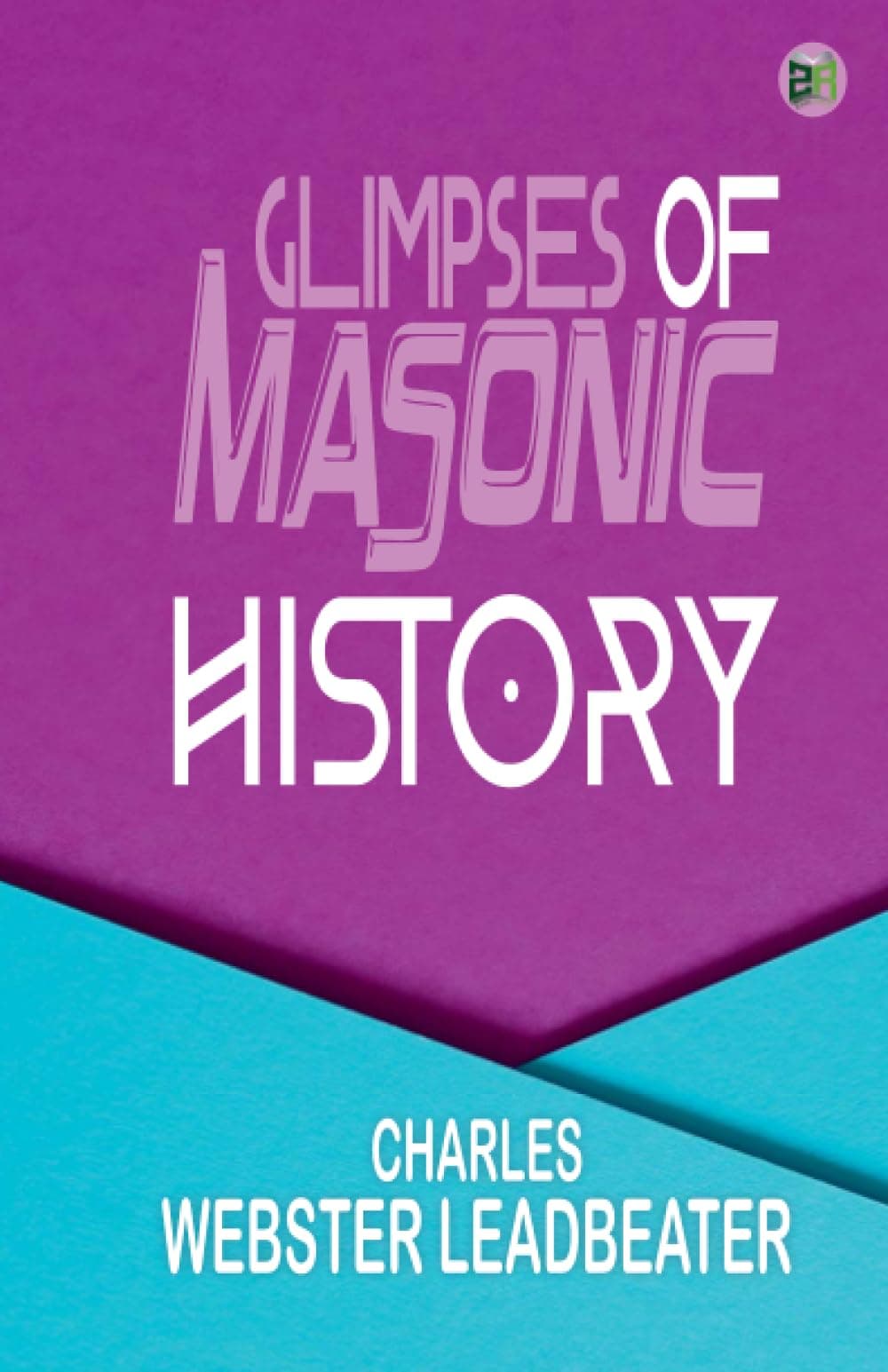 Glimpses of Masonic History