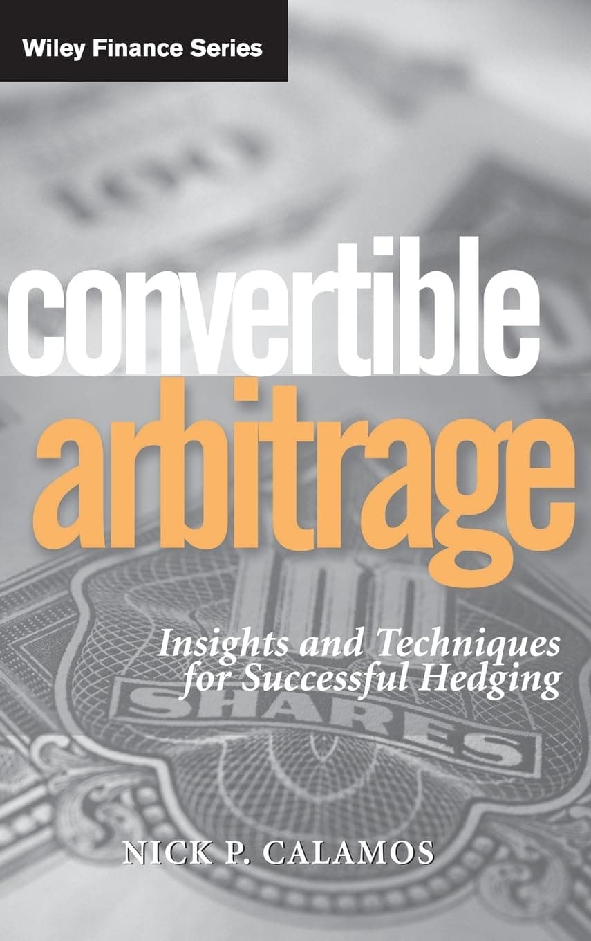 Convertible Arbitrage: Insights and Techniques for Successful Hedging 1st Edition