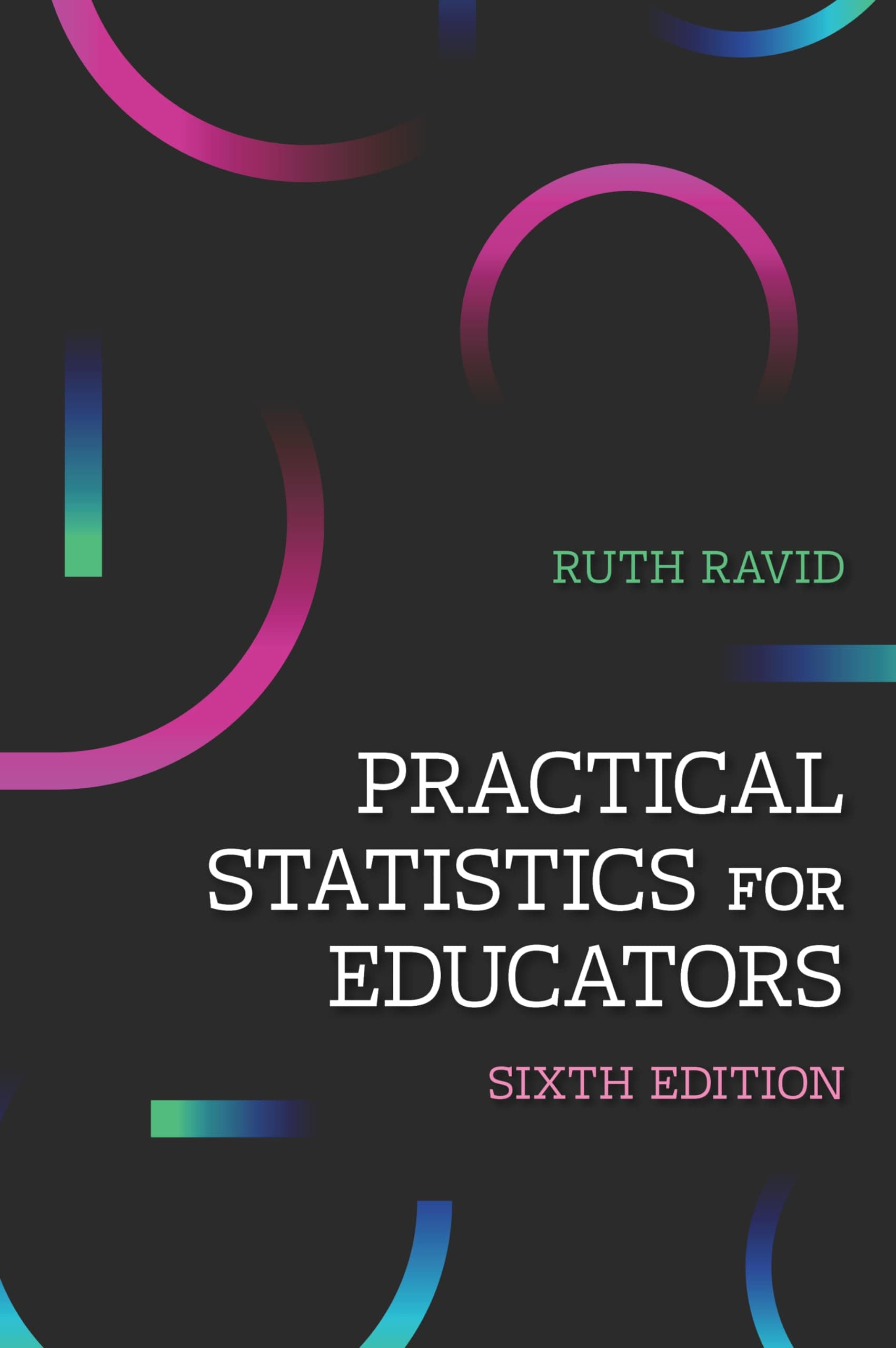 Practical Statistics For Educators