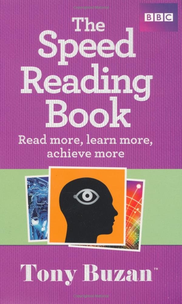 The Speed Reading Book: Read more, learn more, achieve more