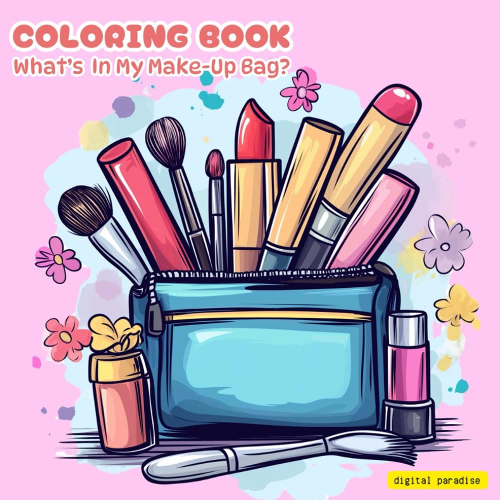 Make-Up Bag Coloring Book: Simple, Bold and Easy Designs For Both Adults and Kids: Funny Coloring Pages Makeup Concept : Bold & Easy & Satisfying ... Adults And Kids: Bold & Easy & Satisfying)