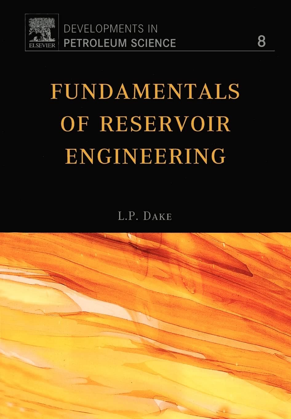 Elsevier Fundamentals of Reservoir Engineering (Volume 8)