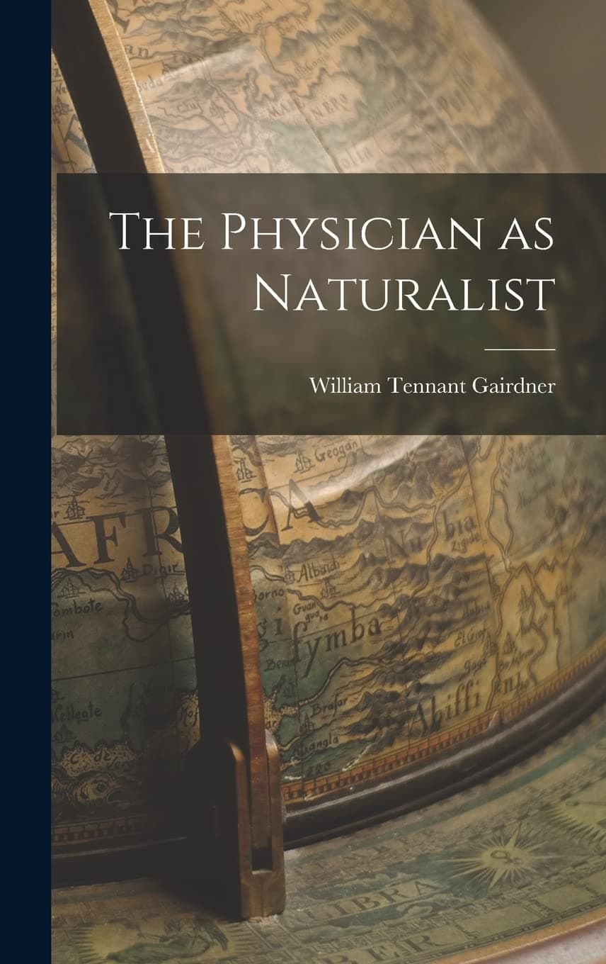 The Physician as Naturalist