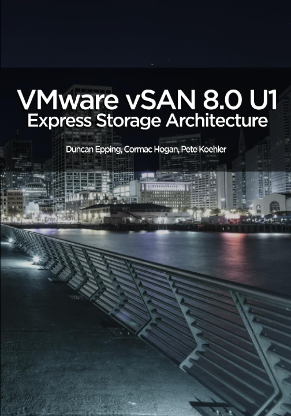 VMware vSAN 8.0 U1 Express Storage Architecture Deep Dive