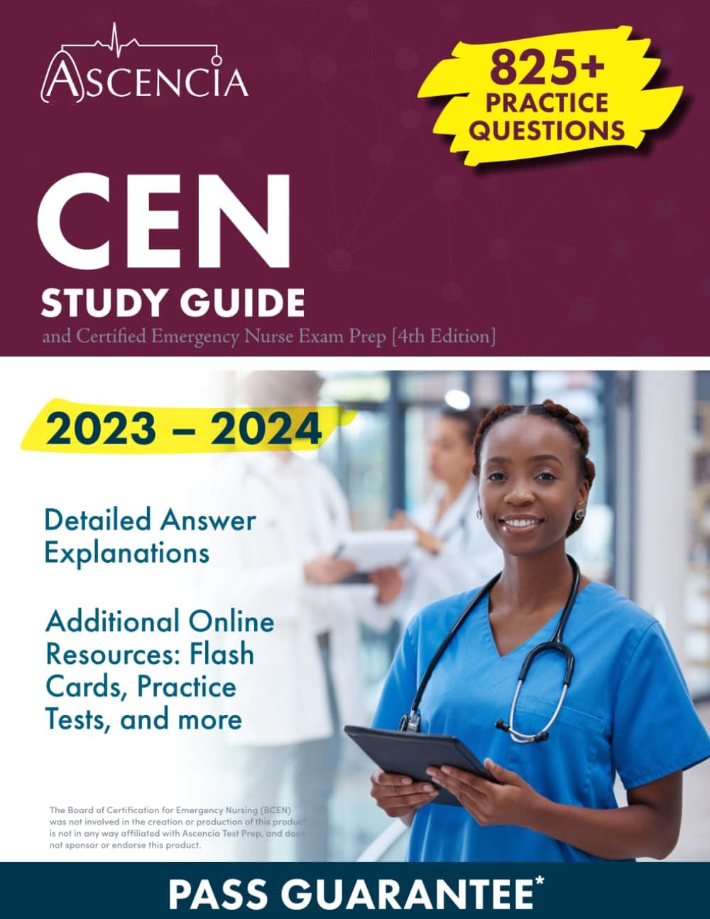 CEN Study Guide 2023-2024: 825+ Practice Questions and Certified Emergency Nurse Exam Prep [4th Edition]