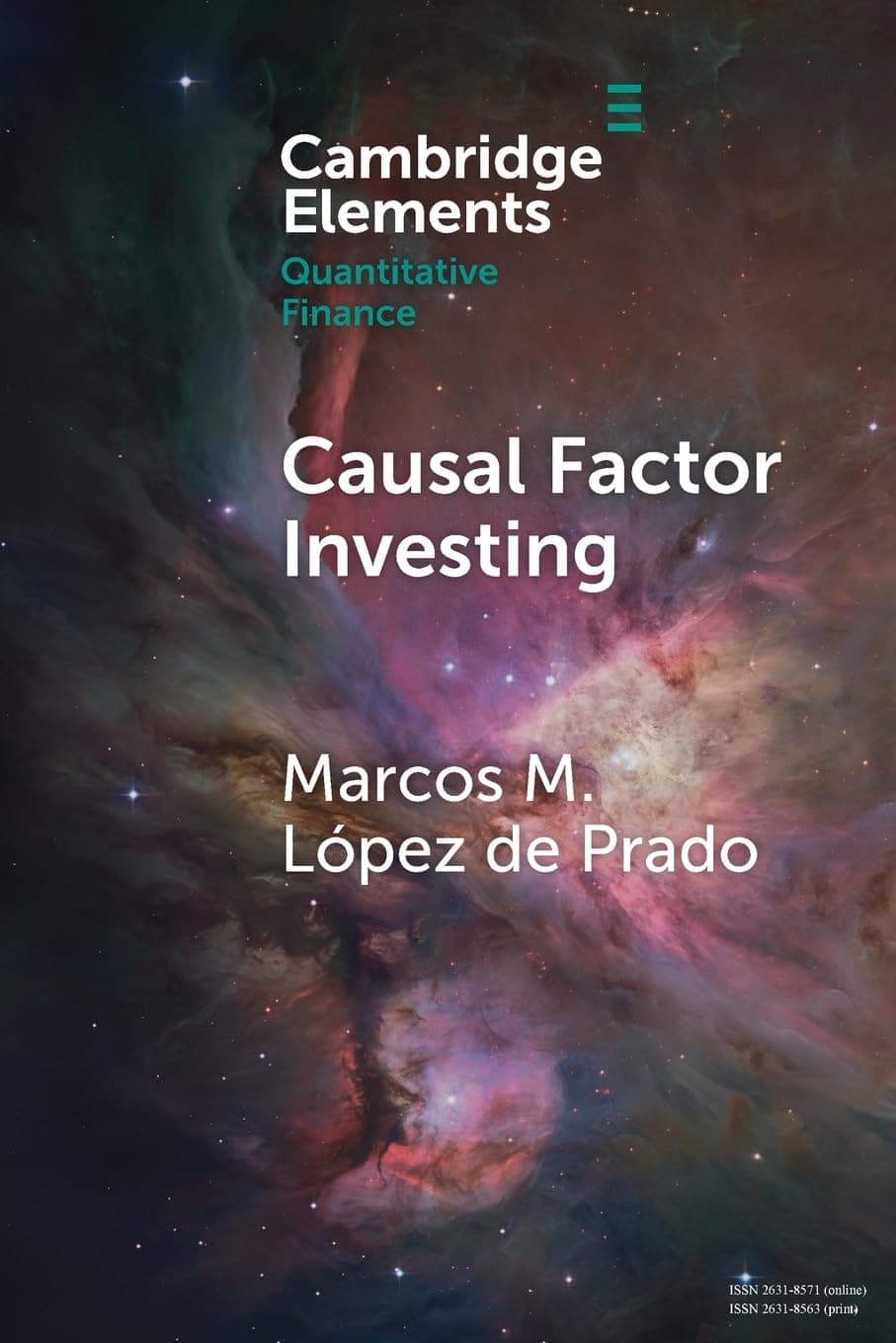 Causal Factor Investing: Can Factor Investing Become Scientific? (Elements in Quantitative Finance) Paperback – 9 Nov. 2023