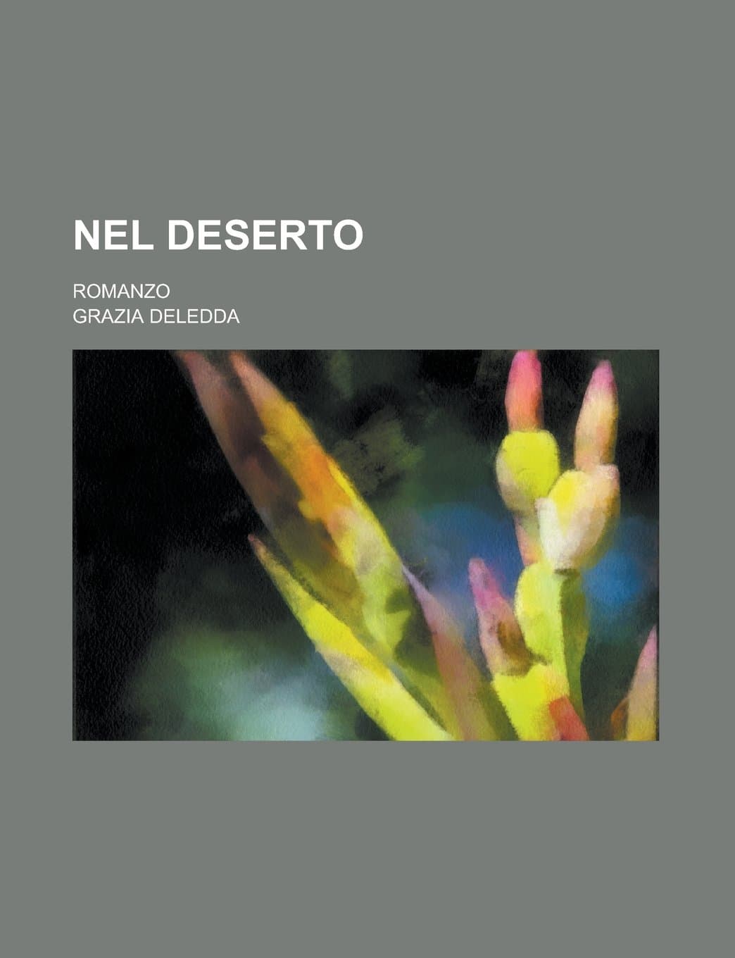 Nel Deserto; Romanzo