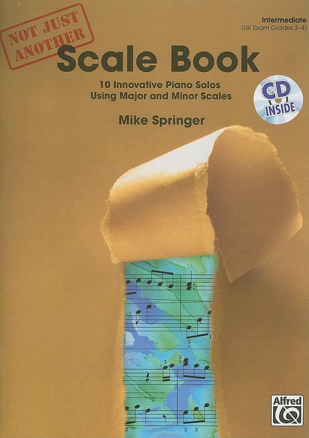 Not Just Another Scale Book: 10 Innovative Piano Solos Using Major and Minor Scales (Book & CD) (Not Just Another, Bk 1)