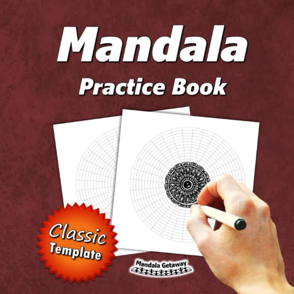 Mandala Practice Book (Classic Template):: 54 Pages – Single Sided | Circular Grid Paper (Polar Graph Paper) | Blank Mandala Paper Templates | Mandala Dotting Blanks | Mandala Sketchbook – For Making Your Own Mandala Art, Circle Designs, and Patterns