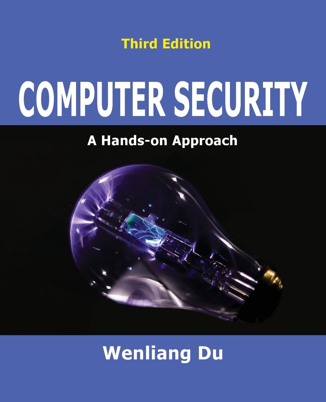 Computer Security: A Hands-on Approach Paperback – May 1, 2022