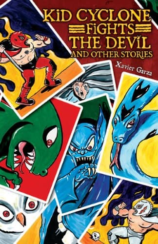 Kid Cyclone Fights the Devil and Other Stories / Kid Ciclon Se Enfrenta a El Diablo Y Otras Historias (English and Spanish Edition)