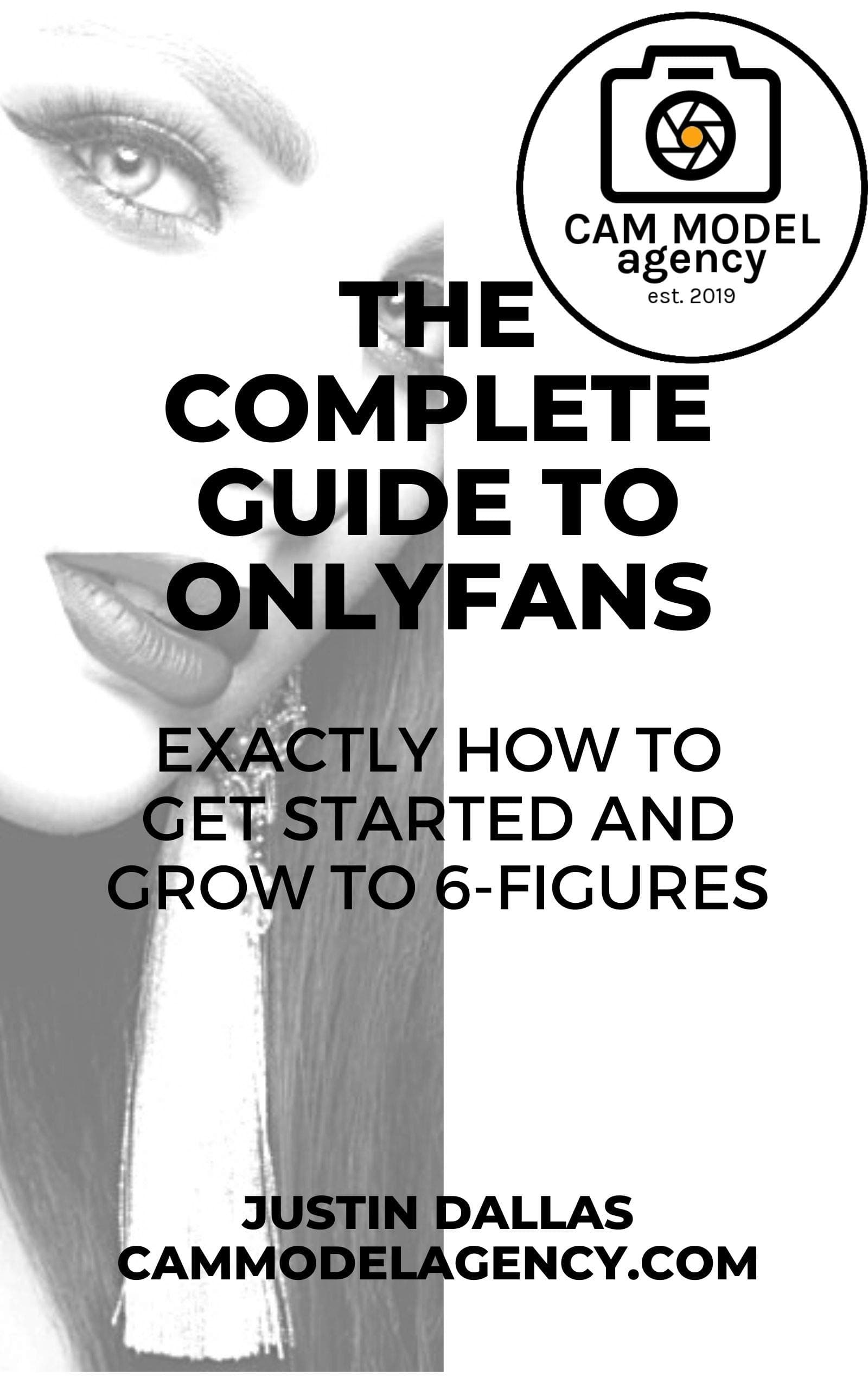 The Complete Guide to OnlyFans: Exactly How to Get Started and Grow to 6-Figures