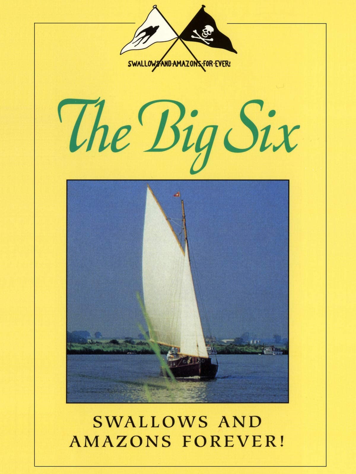 Swallows and Amazons - The Big Six
