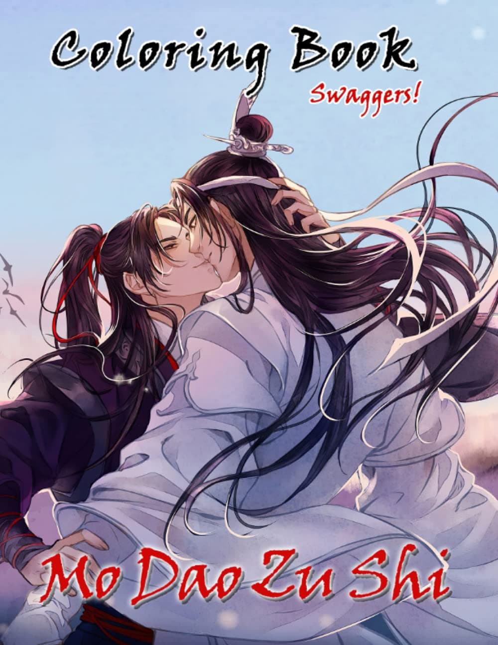 Mo Dao Zu Shi Coloring Book: Unique Gift With Unique & Vivid Boylove Illustrations For Your Favorite Christmas, Summer Time Activity, For Teens And Adults