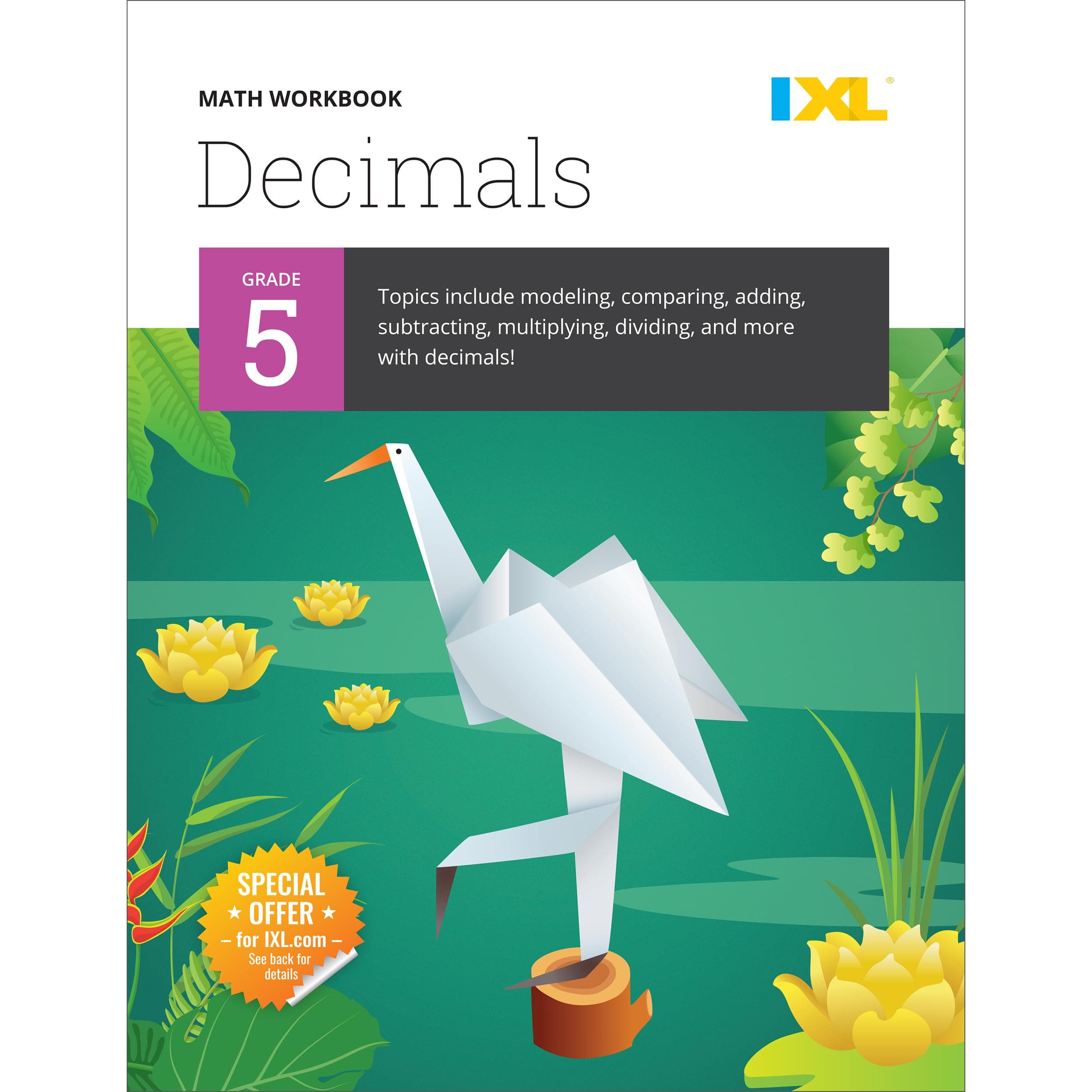 IXL Learning, Inc. Math Workbook: Grade 5 Decimals