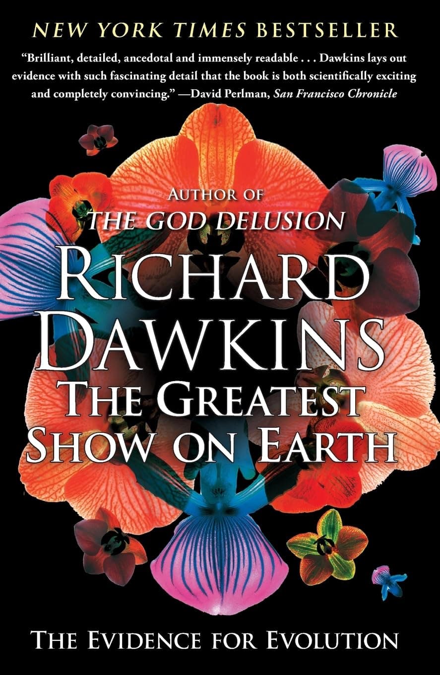 The Greatest Show on Earth: The Evidence for Evolution (A Brief History of the Natural World) Paperback – Illustrated, August 24, 2010