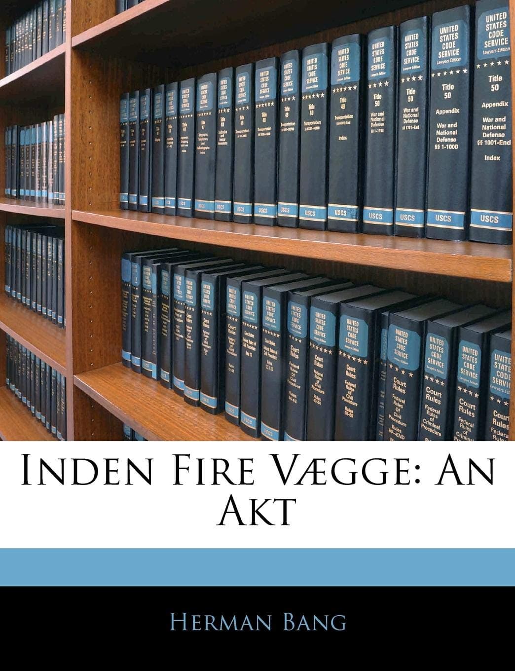 Inden Fire Vægge: An Akt