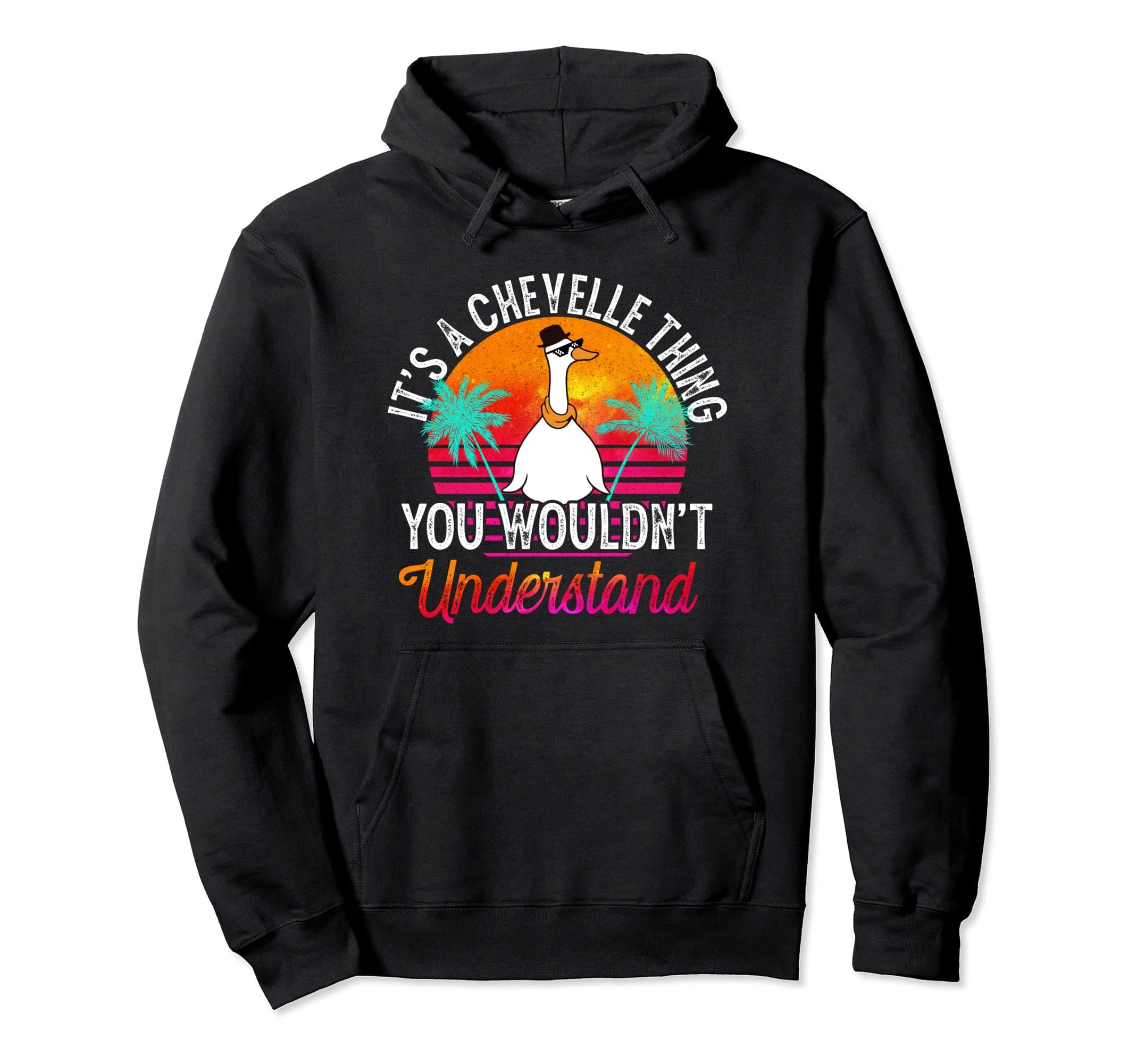 It's A Chevelle Thing You Wouldn't Understand Funny Chevelle Pullover Hoodie