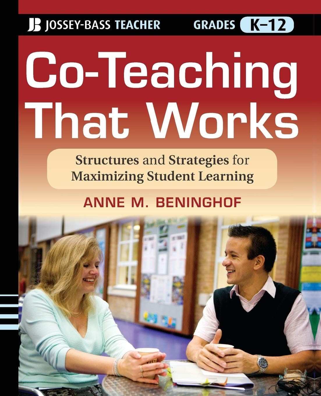 Co–Teaching That Works: Structures and Strategies for Maximizing Student Learning Paperback – Import, 21 February 2012