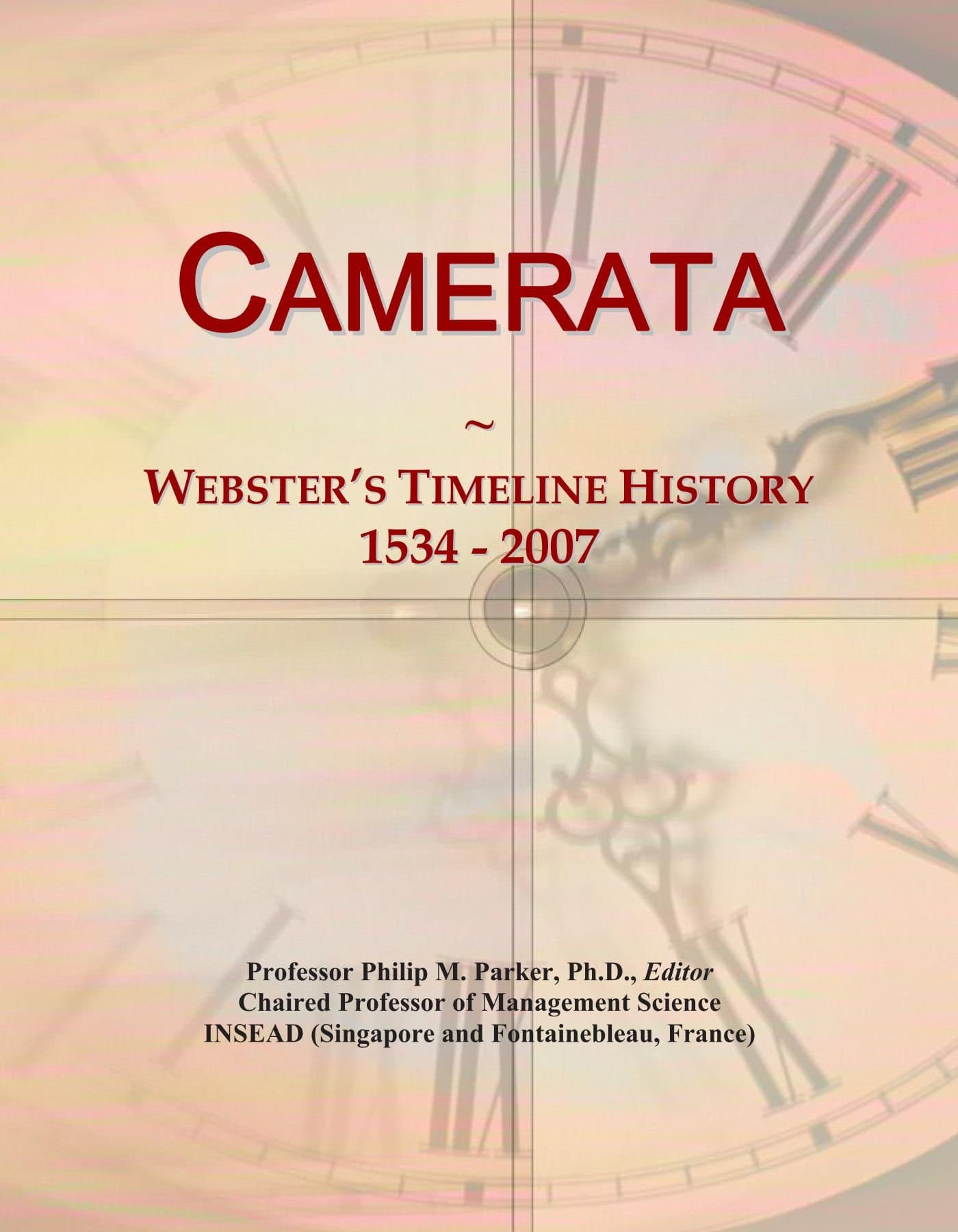 Camerata: Webster's Timeline History, 1534 - 2007