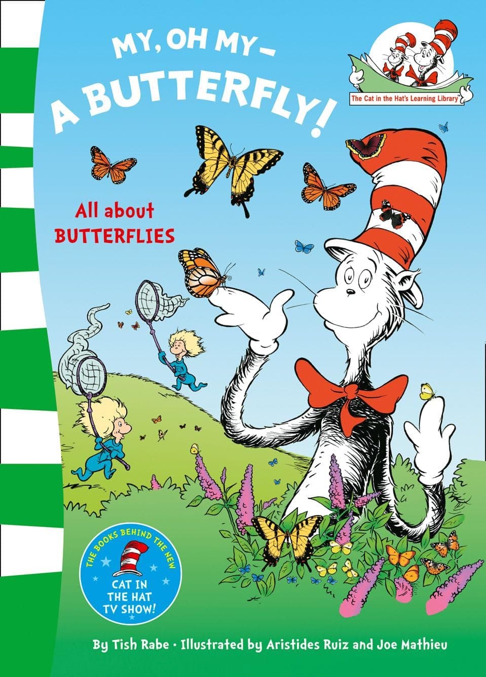 My Oh My, a Butterfly. Based on the Characters Created by Dr Seuss Paperback – January 1, 2011