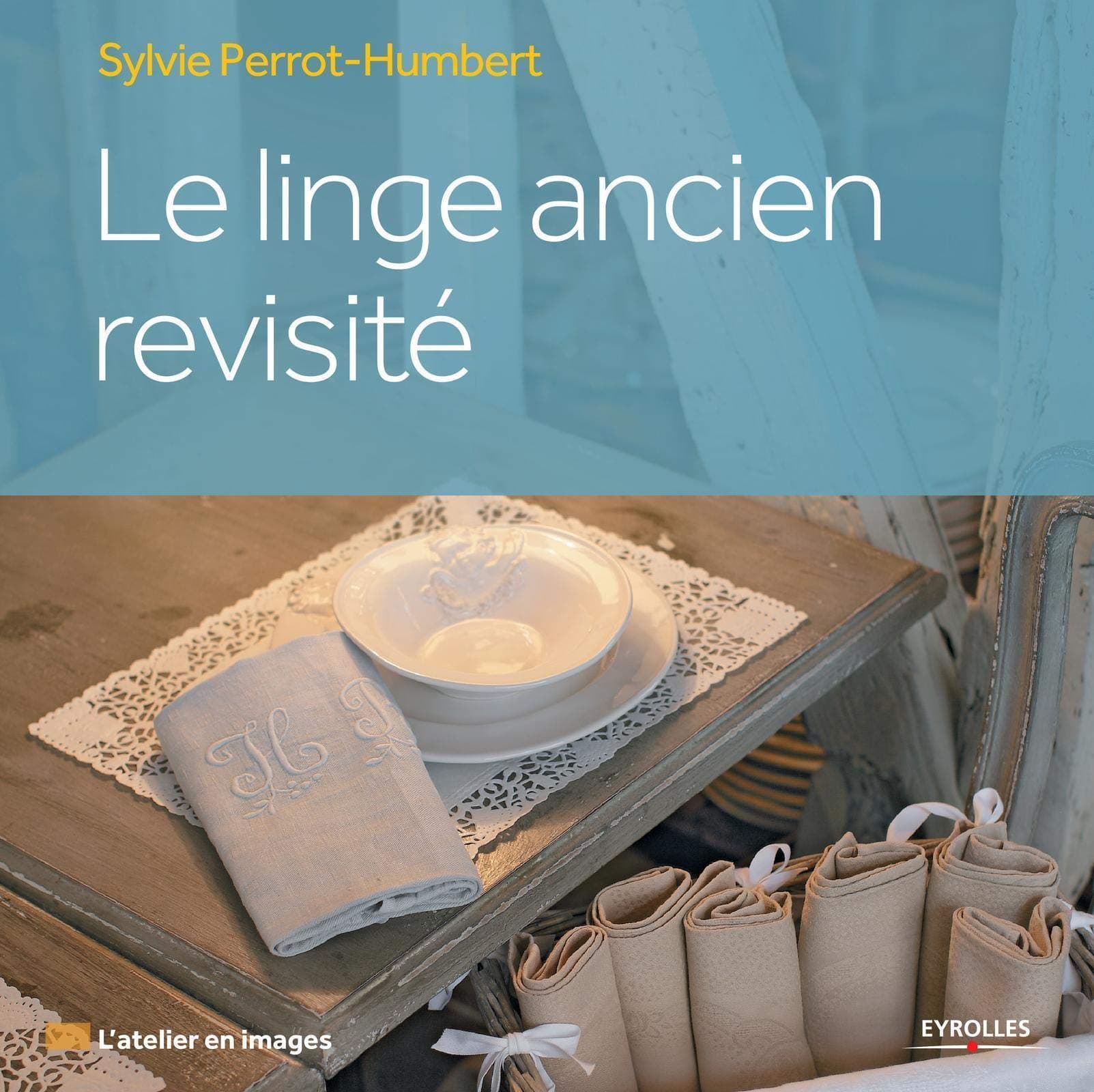 Le linge ancien revisite