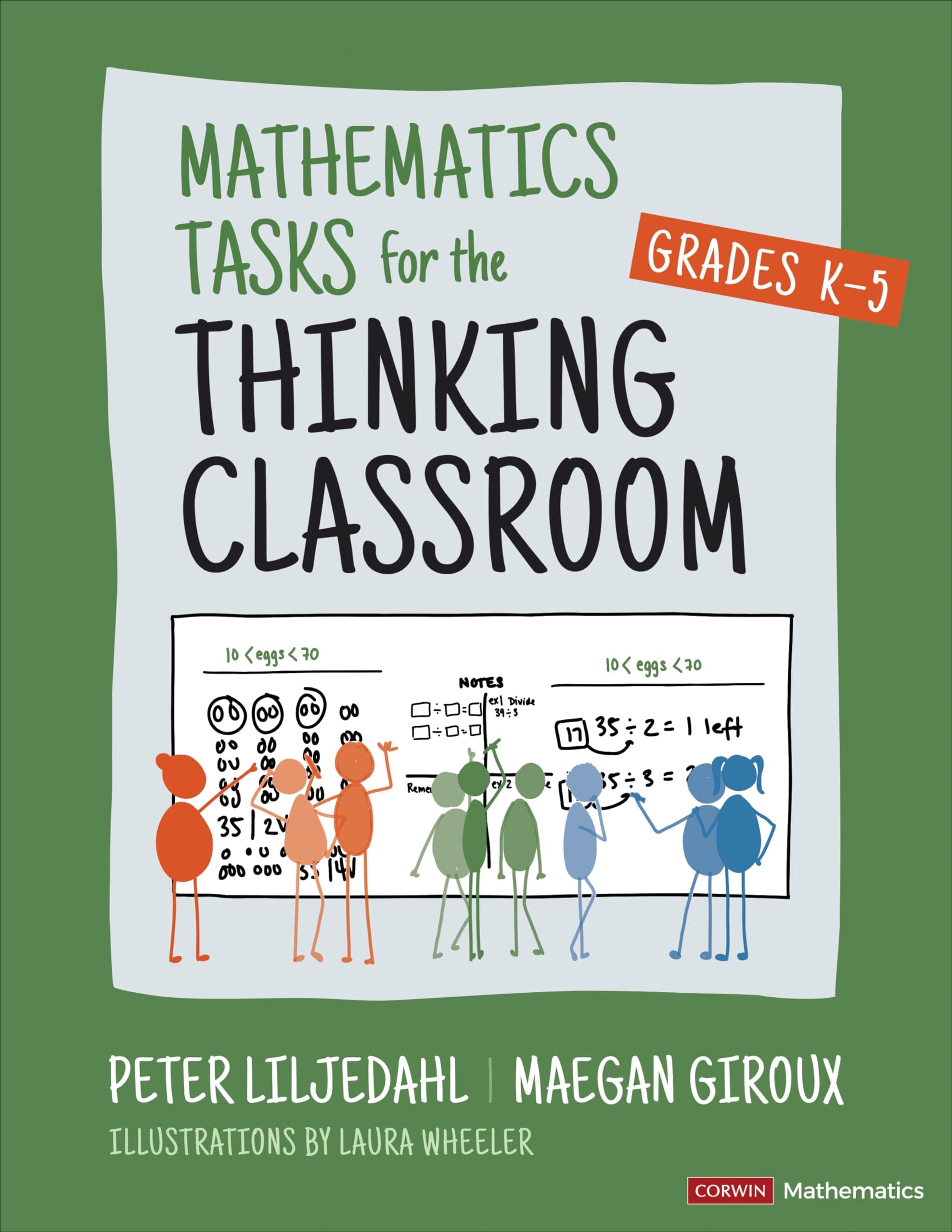 Mathematics Tasks for the Thinking Classroom, Grades K-5 (Corwin Mathematics Series) Paperback – July 29, 2024
