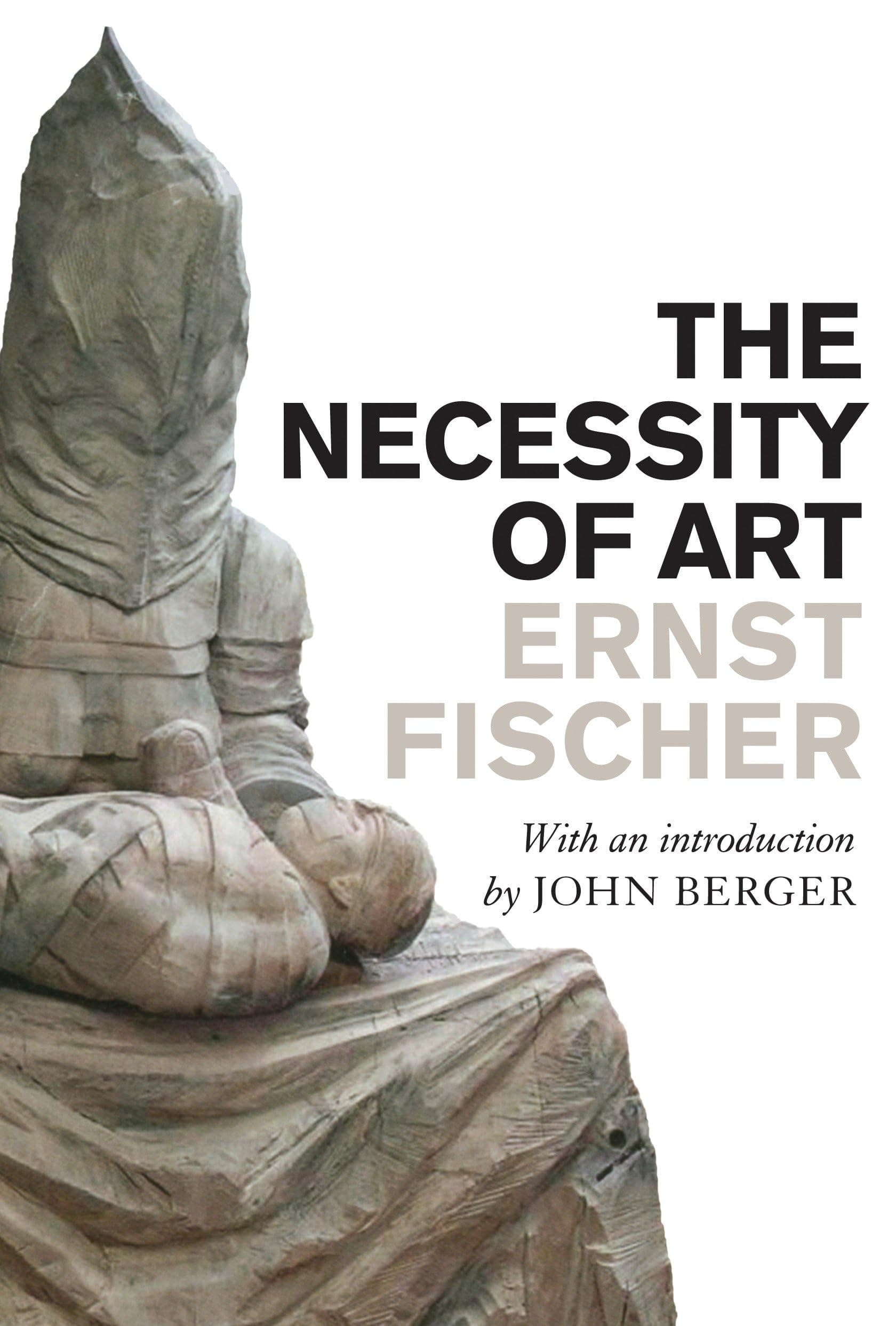 The Necessity of Art