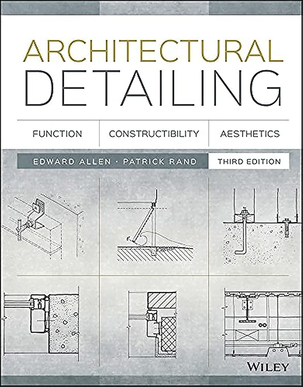 Architectural Detailing: Function, Constructibility, Aesthetics, 3rd Edition Paperback – March 4, 2016