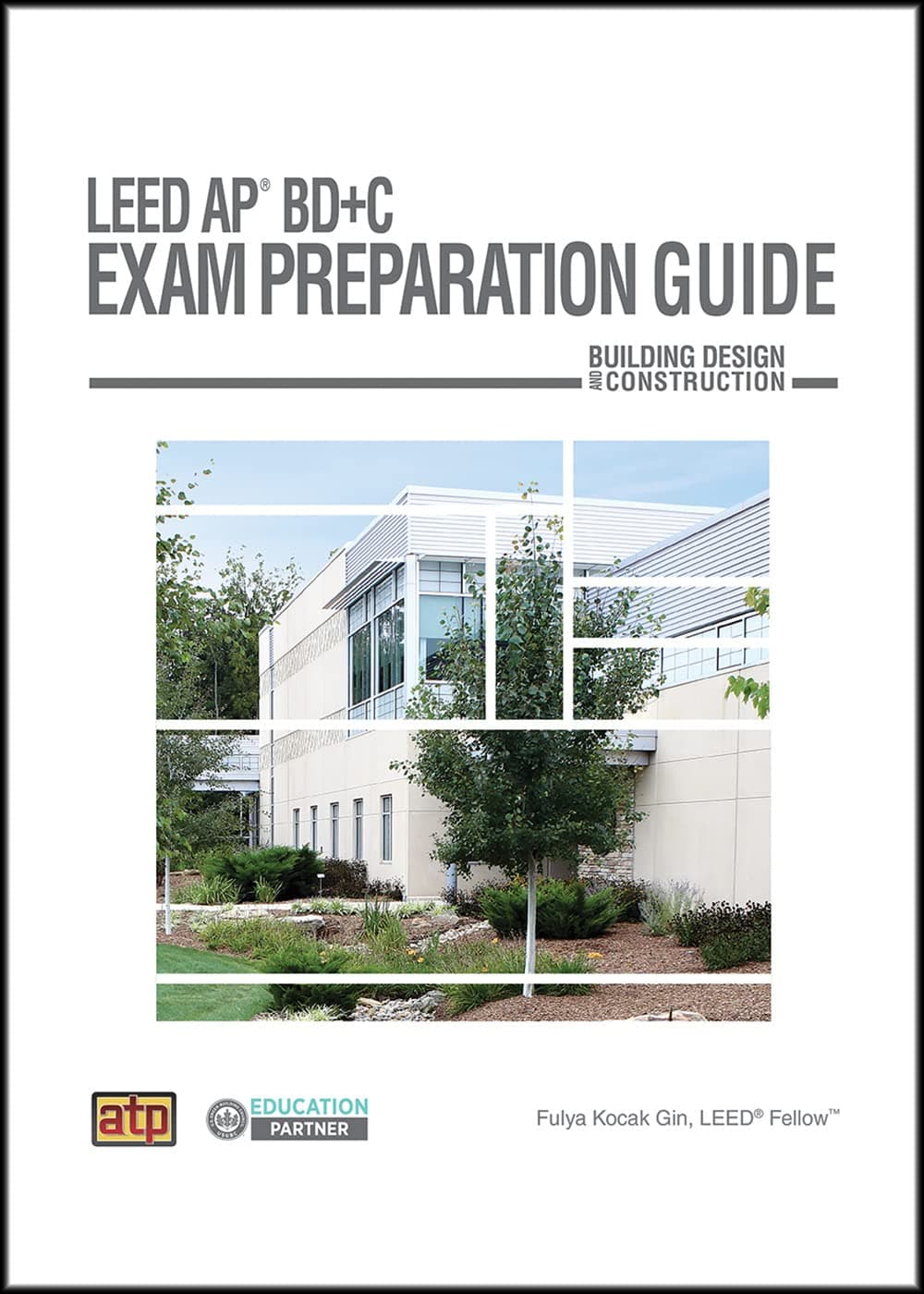 LEED AP® BD+C Exam Preparation Guide