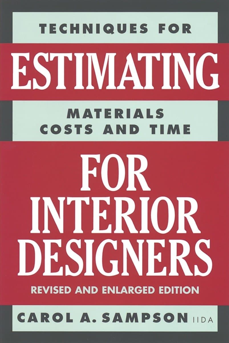 Techniques for Estimating Materials, Costs, and Time for Interior Designers