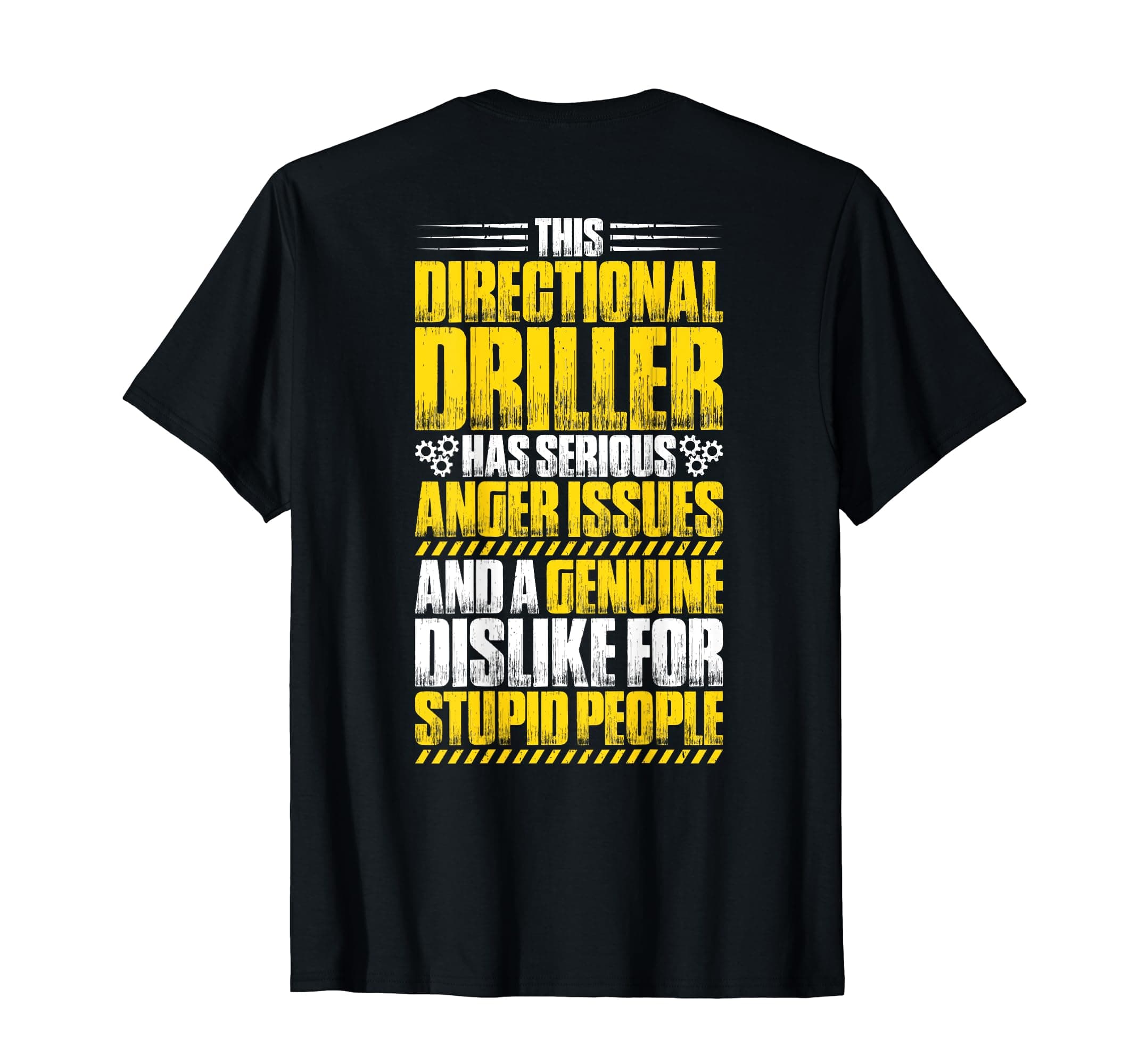 Directional Drilling Anger Issues Directional Driller T-Shirt