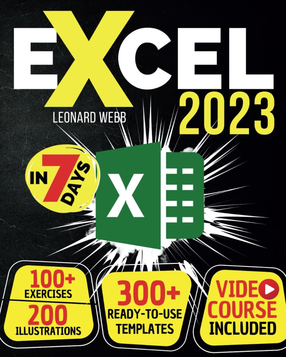 Excel 2023: The Easiest Way to Master Microsoft Excel in 7 Days. 200 Clear Illustrations and 100+ Exercises in This Step-by-Step Guide Designed for Absolute Newbie. Discover Formula, Charts and More Paperback – 28 Oct. 2022