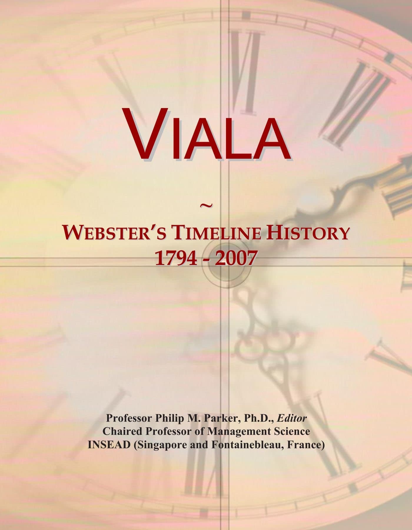 Viala: Webster's Timeline History, 1794 - 2007