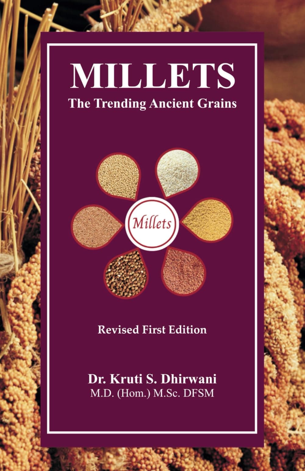 Millets - The Trending Ancient Grains (Revised Edition)