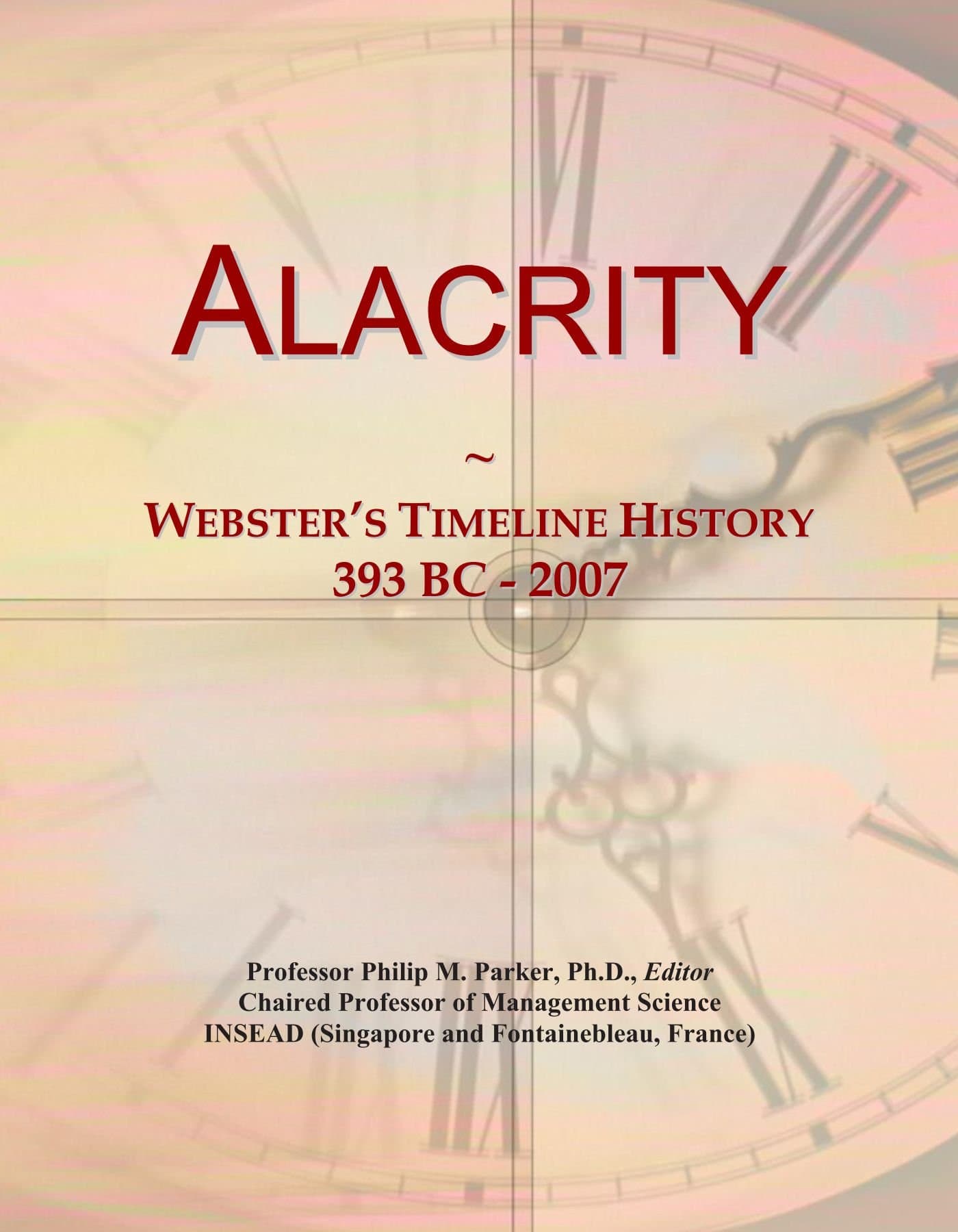 Alacrity: Webster's Timeline History, 393 BC - 2007