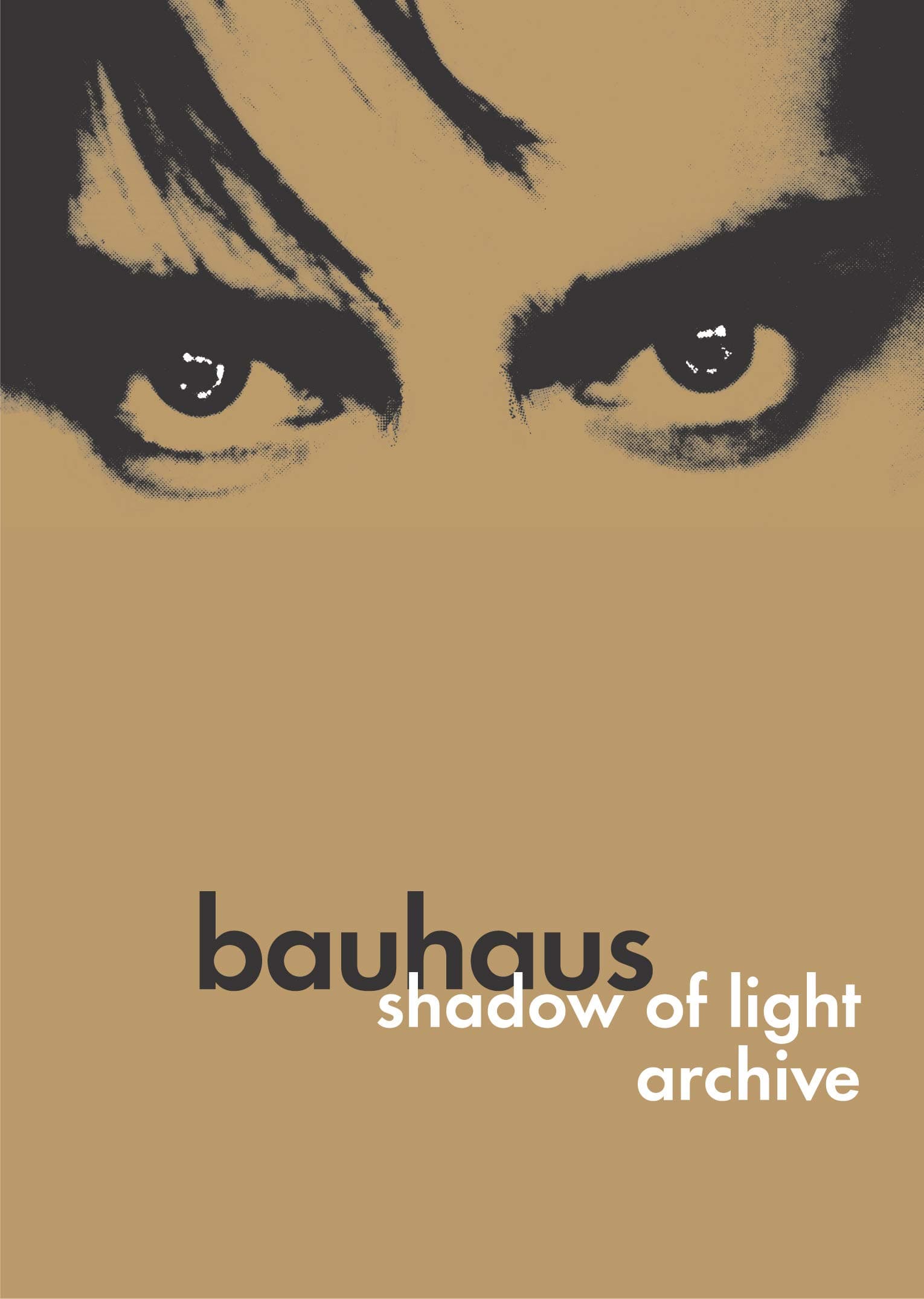 Bauhaus: Shadow of Light/Archive