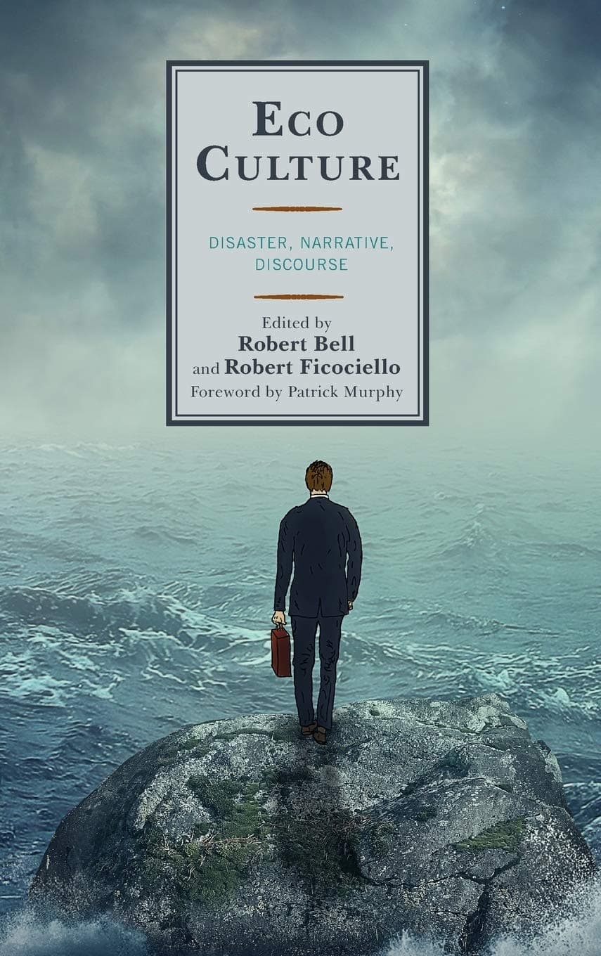 Eco Culture: Disaster, Narrative, Discourse