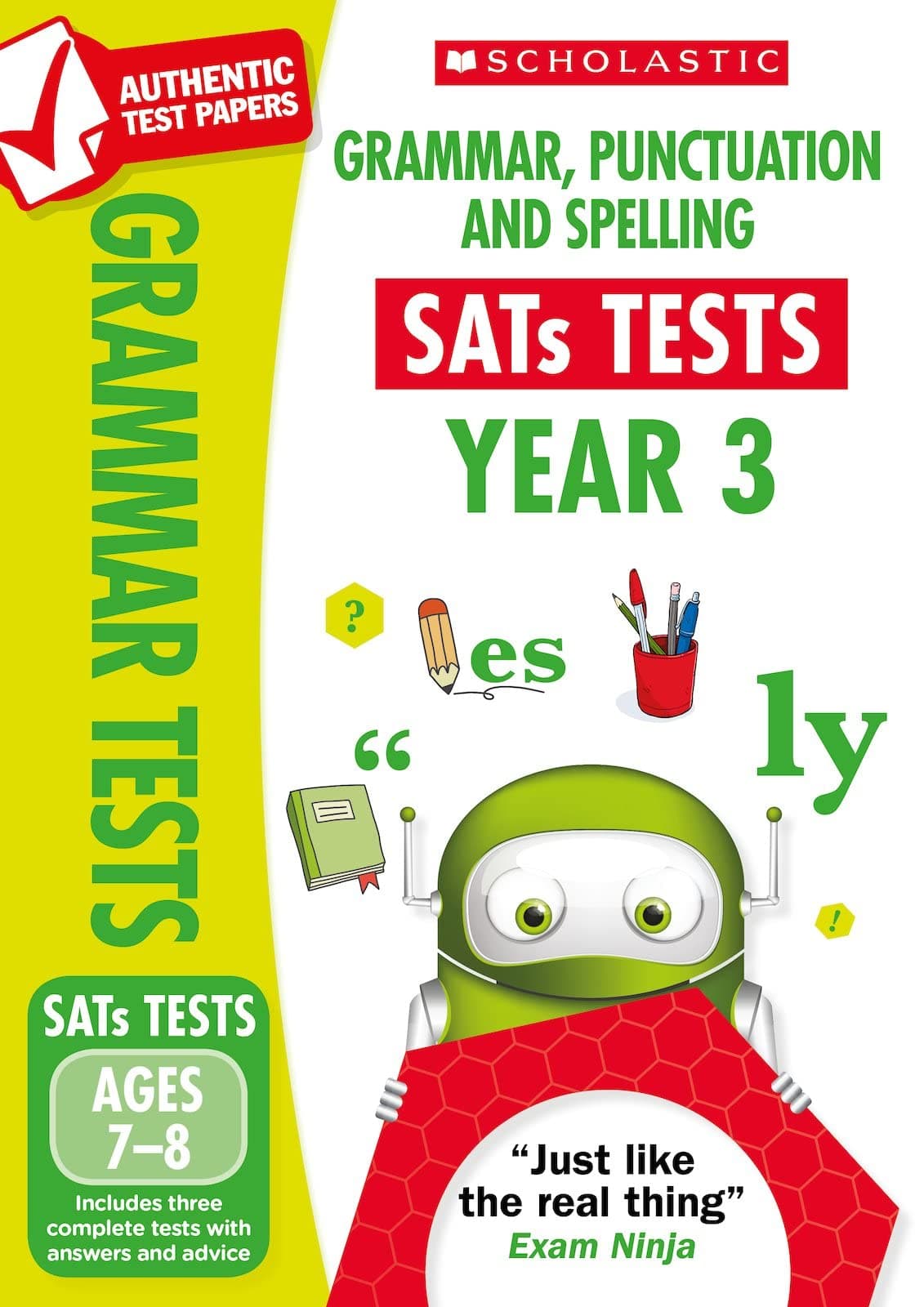 Grammar, Punctuation & Spelling Practice Tests for Ages 7-8 (Year 3) Includes three test papers plus answers and mark scheme (National Curriculum SATs Tests): 1 (National Test Papers)