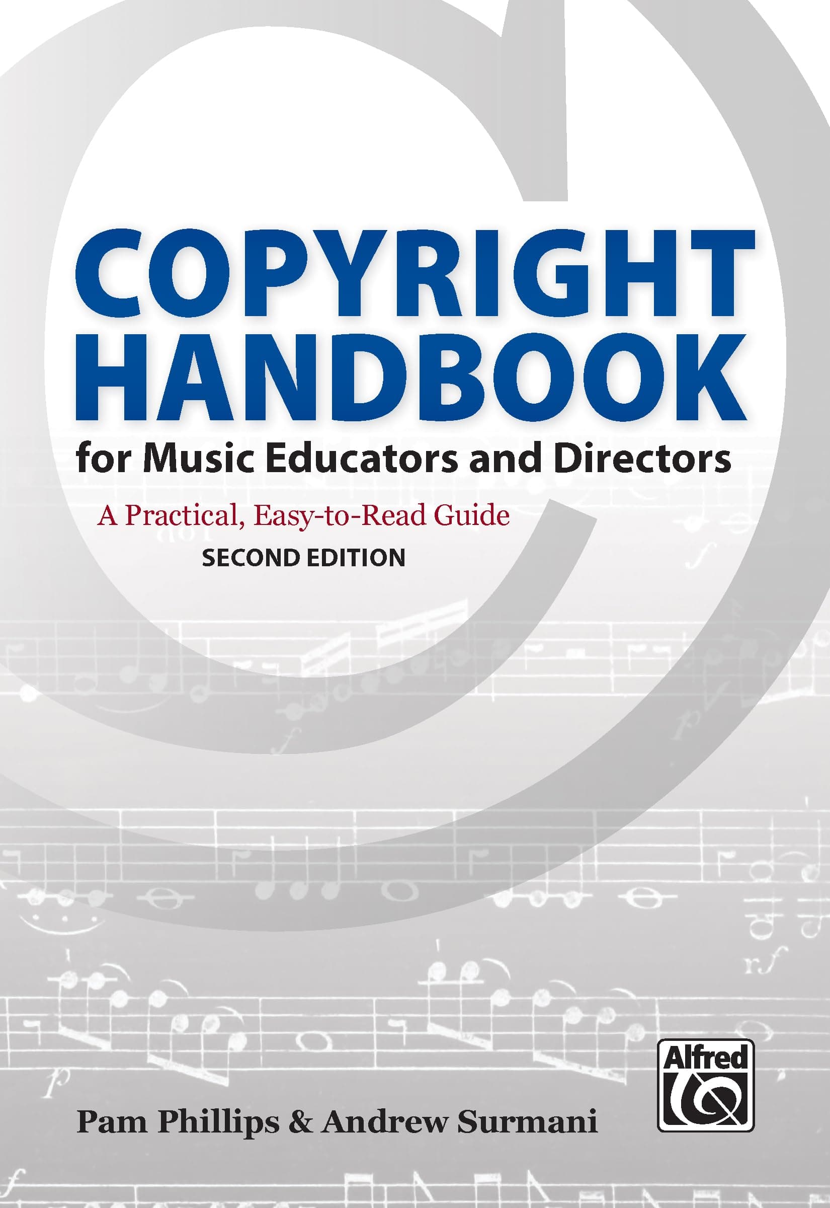 Copyright Handbook for Music Educators and Directo: A Practical, Easy-To-Read Guide