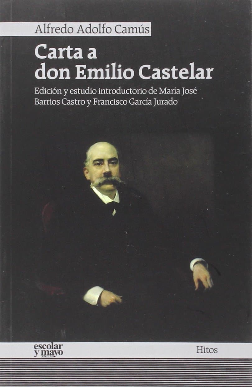 Carta a don Emilio Castelar (Hitos)