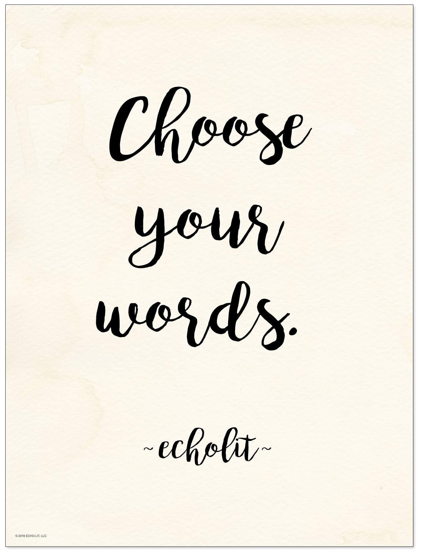 Personalized Choose Your Words Art Print. Customized Quote Print. Multiple Sizes and Styles Available.