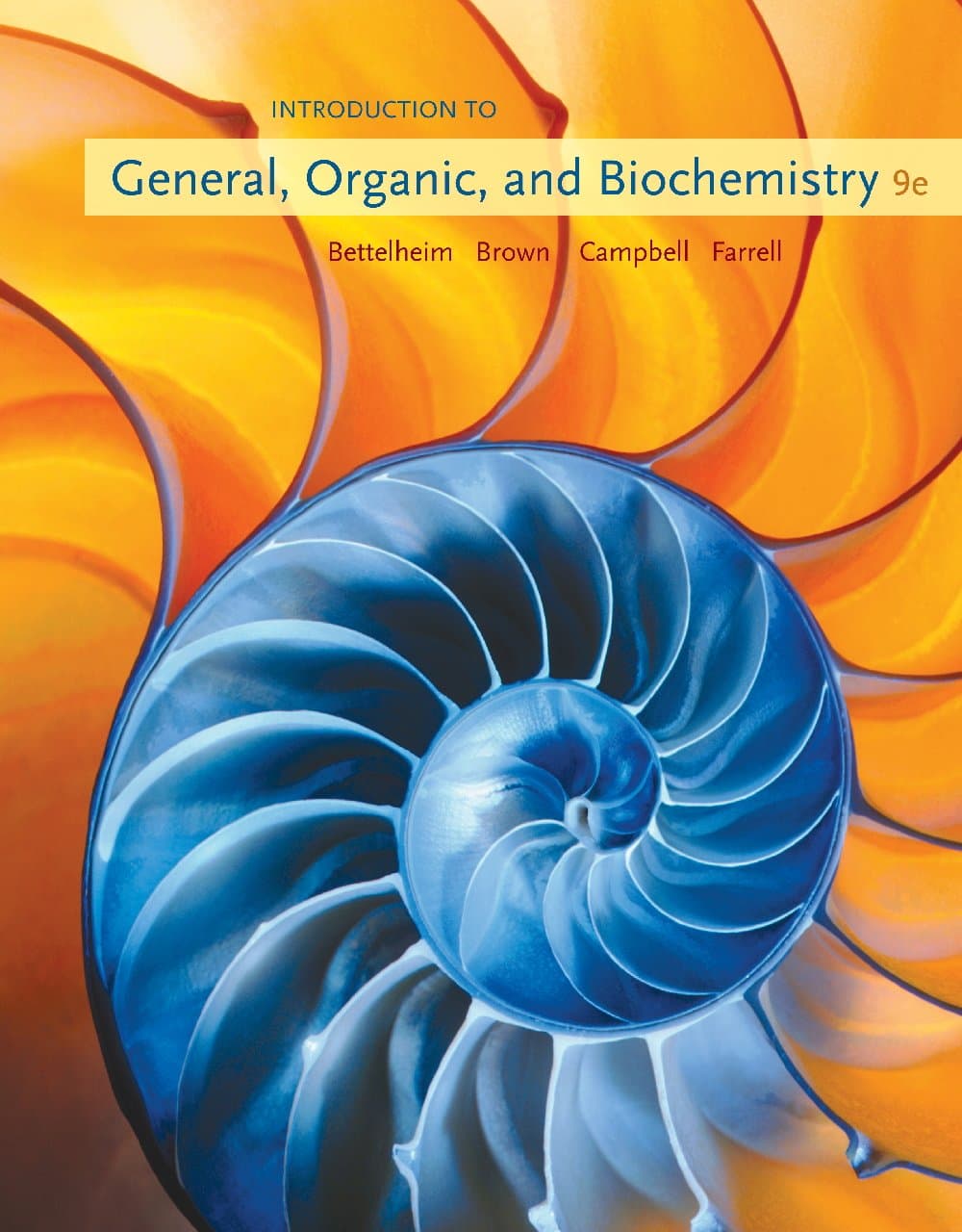 Study Guide for Bettelheim/Brown/Campbell/Farrell S Introduction to General, Organic and Biochemistry, 9th