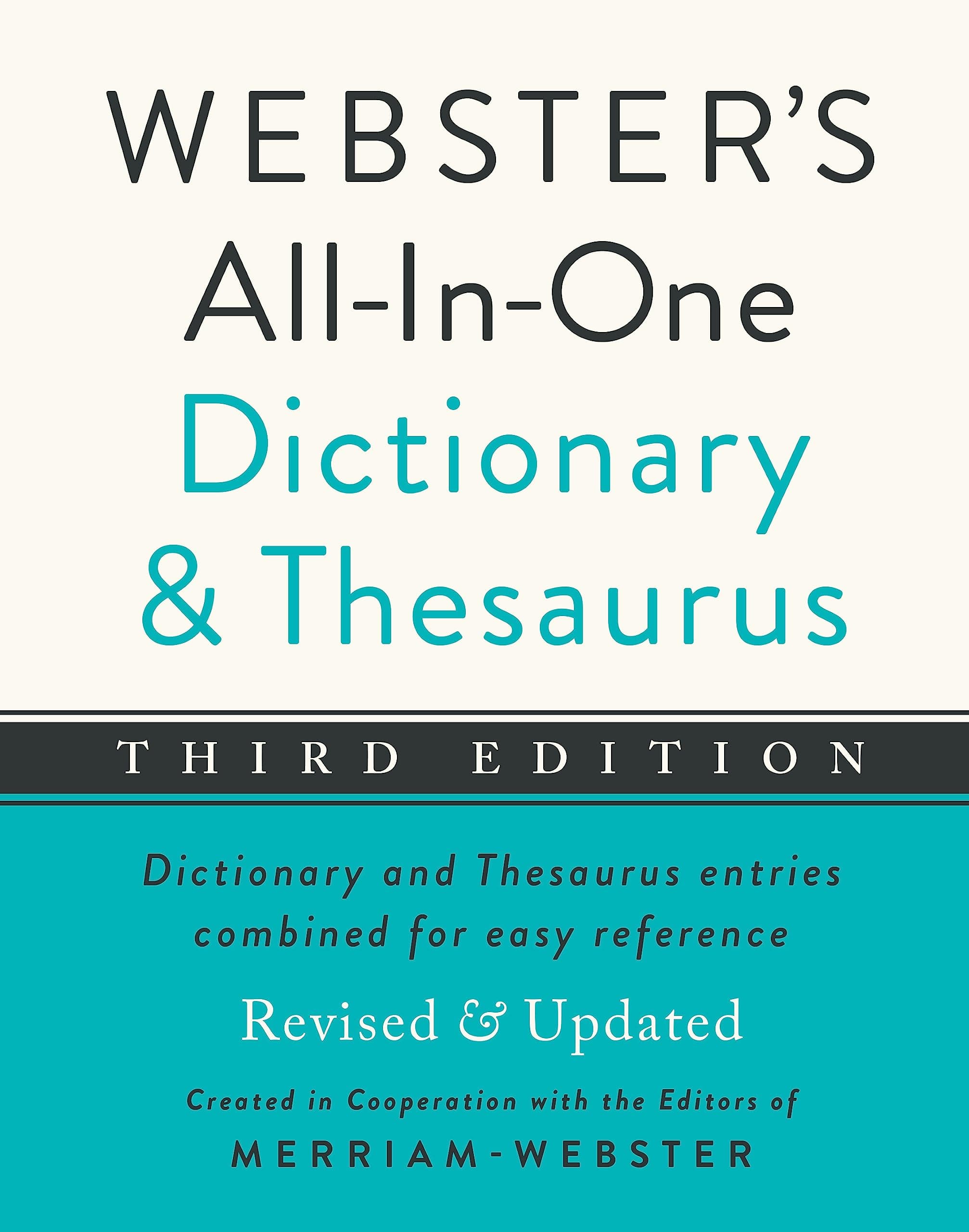 - Webster's All-In-One Dictionary and Thesaurus, Third Edition, Newest Edition