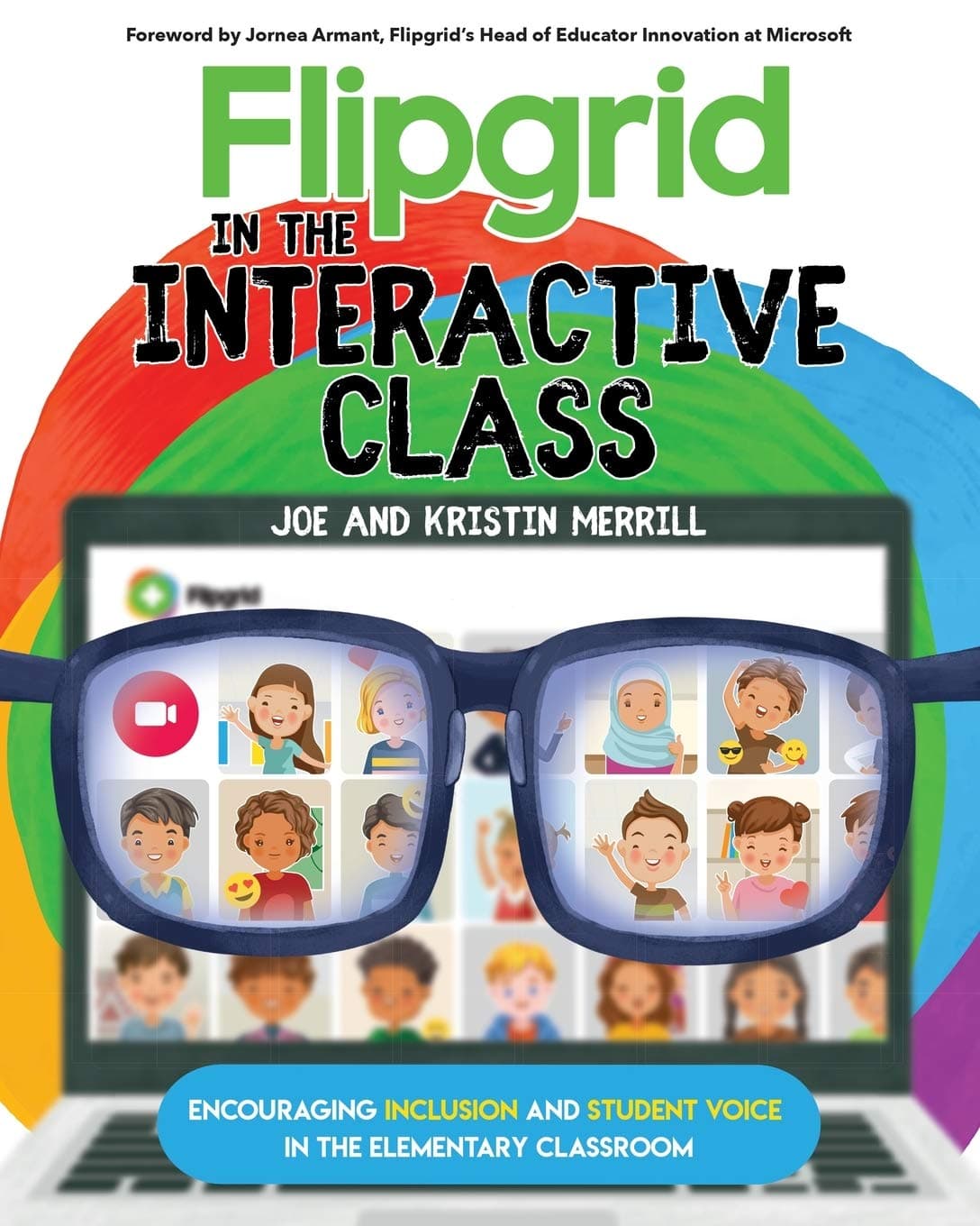 Flipgrid in the InterACTIVE Class: Encouraging Inclusion and Student Voice in the Ele